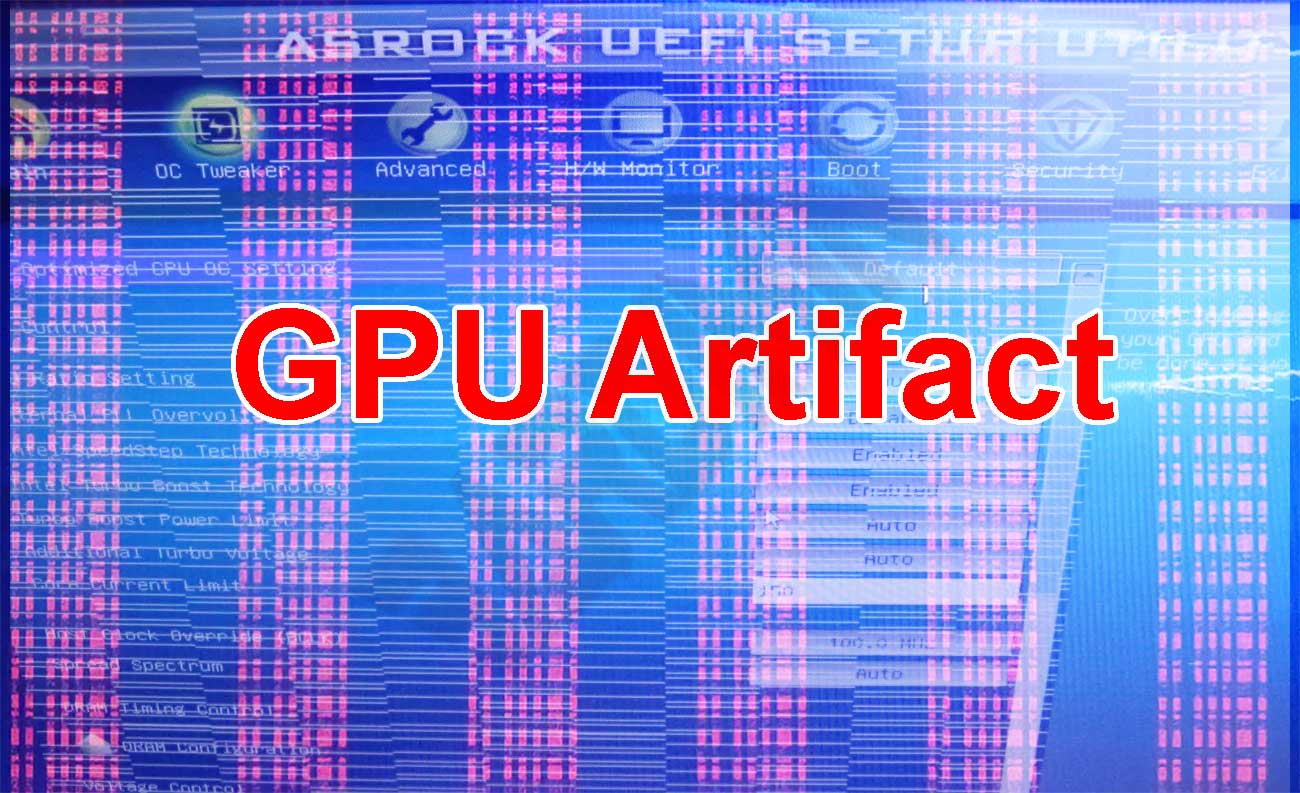 GPU Artifacts. GPU artefacts.